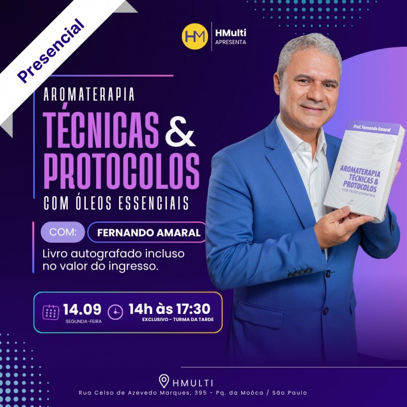 Aromaterapia - Técnicas & Protocolos com Óleos Essenciais (TARDE) Aromaterapia - Técnicas & Protocolos com Óleos Essenciais (TARDE)