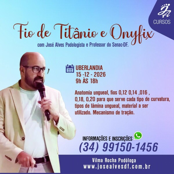 Curso Presencial de Fio de Titânio e OnyxFix na Podologia Curso Presencial de Fio de Titânio e OnyxFix na Podologia
