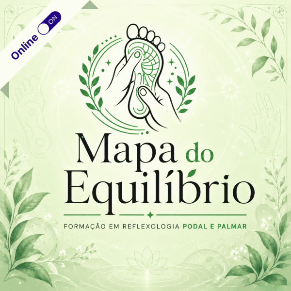 Mapa do Equilíbrio: Formação em Reflexologia Podal e Palmar Mapa do Equilíbrio: Formação em Reflexologia Podal e Palmar