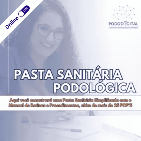 Curso de Podologia Online - POP - Pasta Sanitária Podológica Curso de Podologia Online - POP - Pasta Sanitária Podológica