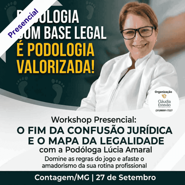 Workshop Intensivo de Legalidade para Podólogos | Blindagem Jurídica e Sanitária do Consultório