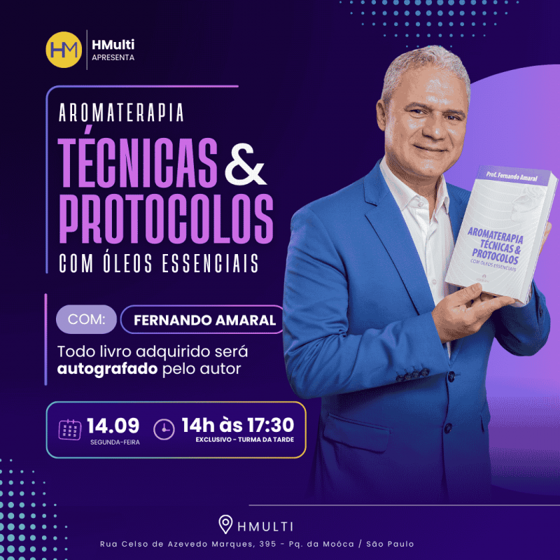 Aromaterapia - Técnicas & Protocolos com Óleos Essenciais (TARDE) Aromaterapia - Técnicas & Protocolos com Óleos Essenciais (TARDE)