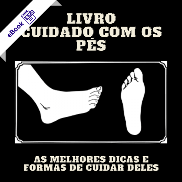 Livro Cuidado Com Os Pés Livro Cuidado Com Os Pés