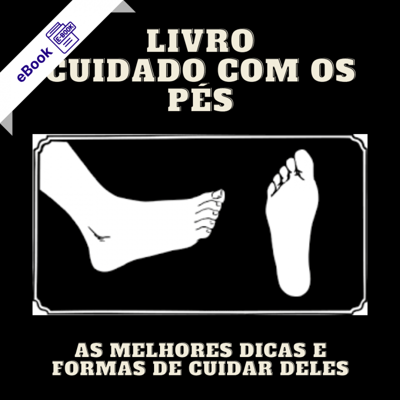 Livro Cuidado Com Os Pés Livro Cuidado Com Os Pés