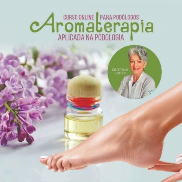 Aromaterapia Aplicada na Podologia com Cristina Lopes