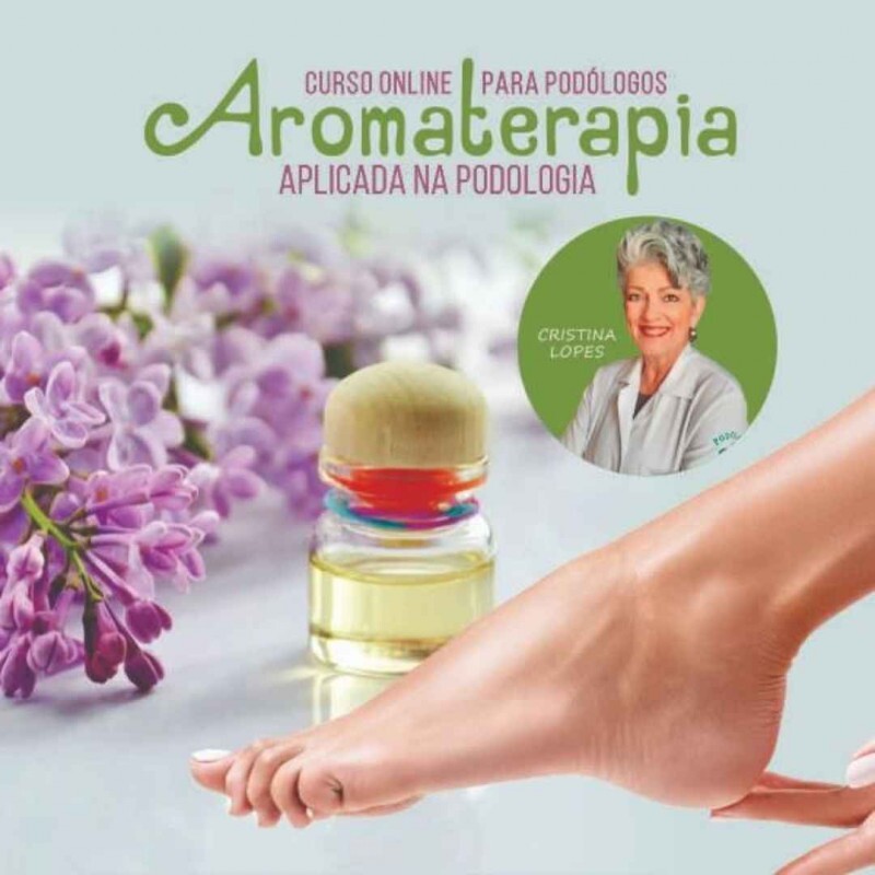 Aromaterapia Aplicada na Podologia com Cristina Lopes