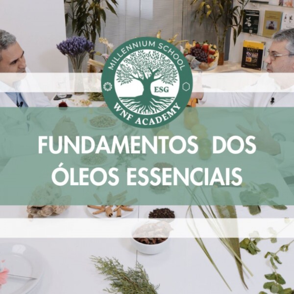 Fundamentos dos Óleos Essenciais da WNF Academy Fundamentos dos Óleos Essenciais da WNF Academy