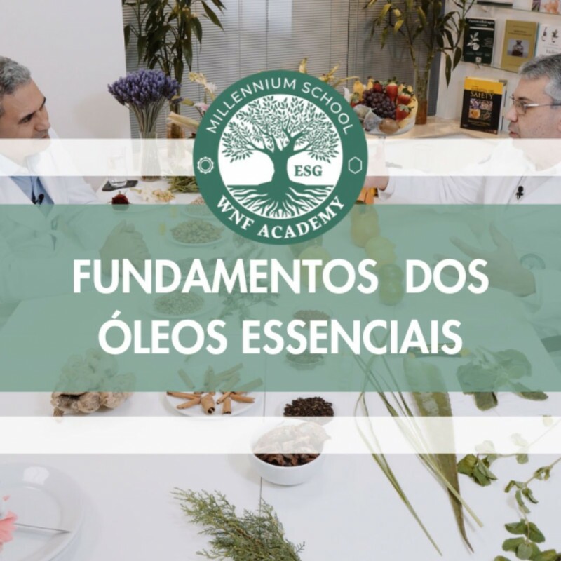 Fundamentos dos Óleos Essenciais da WNF Academy Fundamentos dos Óleos Essenciais da WNF Academy