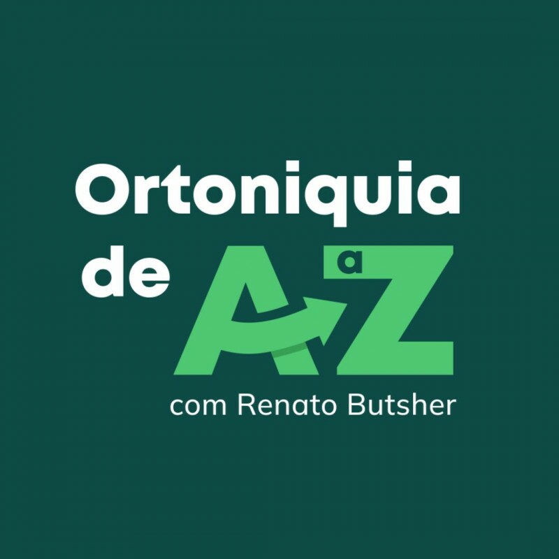 Ortoníquia de A a Z com Prof. Renato Butsher Ortoníquia de A a Z com Prof. Renato Butsher