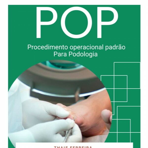 POP Procedimento Operacional Padrão para Podologia POP Procedimento Operacional Padrão para Podologia