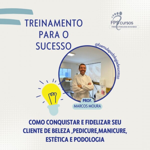 Treinamento para o Sucesso – Como Encher sua Agenda e Fidelizar Clientes