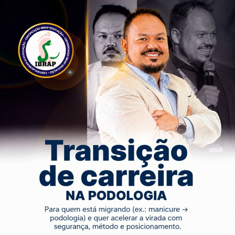 Transição de carreira - Entrando na podologia com o pé direito Transição de carreira - Entrando na podologia com o pé direito