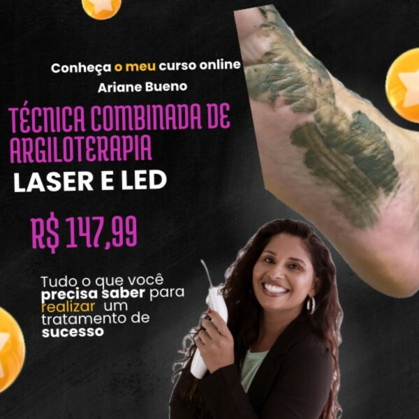 Técnica Combinada de Argiloterapia, Laser e LED na Podologia Técnica Combinada de Argiloterapia, Laser e LED na Podologia