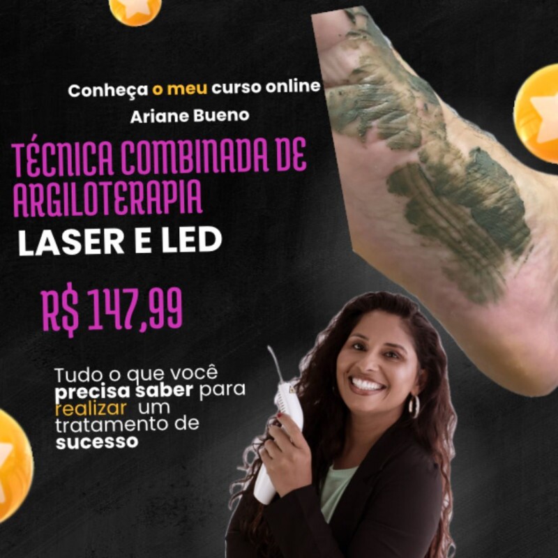 Técnica Combinada de Argiloterapia, Laser e LED na Podologia Técnica Combinada de Argiloterapia, Laser e LED na Podologia