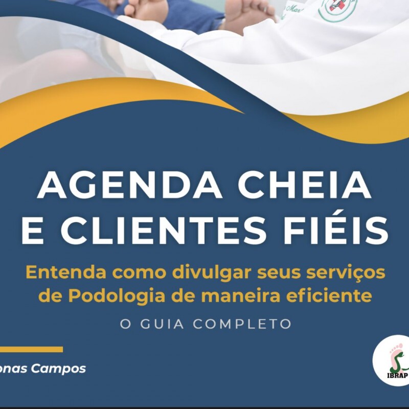Agenda cheia e clientes fiéis na Podologia
