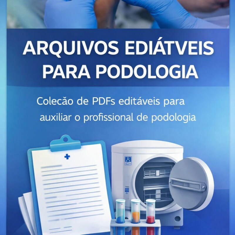 Arquivos Editáveis para Podologia Arquivos Editáveis para Podologia