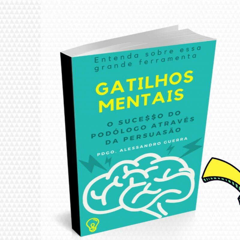 Gatilhos Mentais de Alessandro Guerra (Doutor Pé) - GRÁTIS Gatilhos Mentais de Alessandro Guerra (Doutor Pé) - GRÁTIS