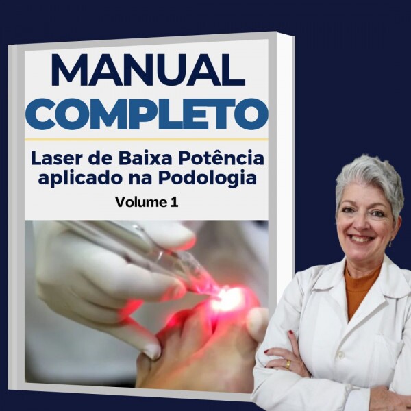 Manual Completo de Laser aplicado na Podologia - Cristina Lopes