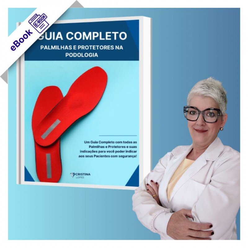 e-Book: Guia Completo de Palmilhas e Protetores na Podologia
