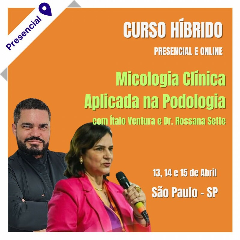 Curso Híbrido de Podologia - Micologia Clínica 