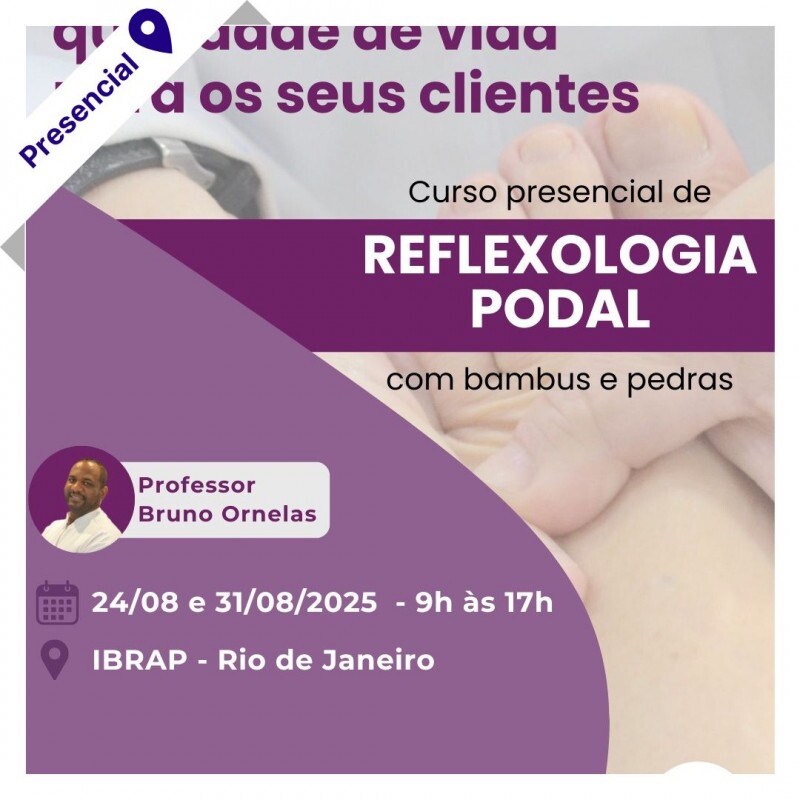 Curso Presencial de Podologia - Reflexologia Podal com Bambus e Pedras 
