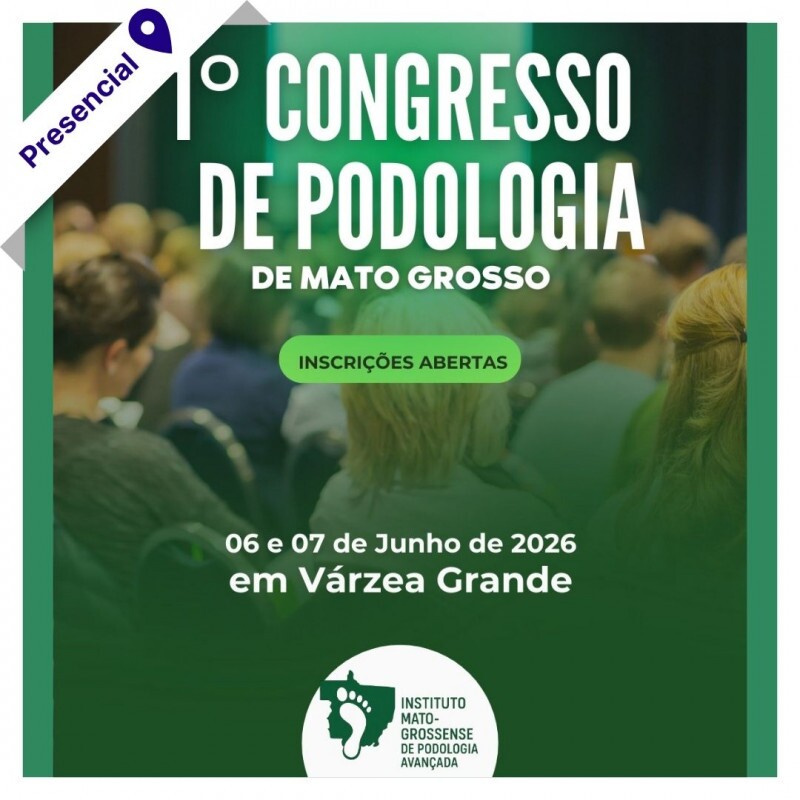 1 ° Congresso de Podologia de Mato Grosso 1 ° Congresso de Podologia de Mato Grosso