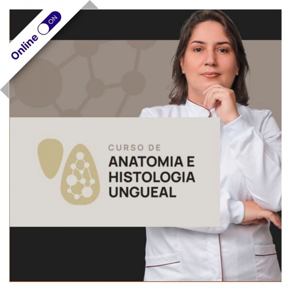 Curso Online - Anatomia e Histologia Ungueal Curso Online - Anatomia e Histologia Ungueal