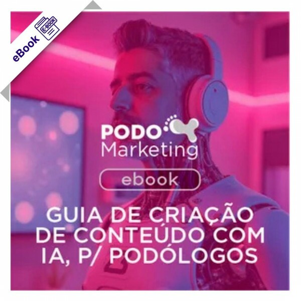 e-Book de Podologia: Guia de Prompts para Geração de Conteúdo com IA – Especial para Podologia e-Book de Podologia: Guia de Prompts para Geração de Conteúdo com IA – Especial para Podologia