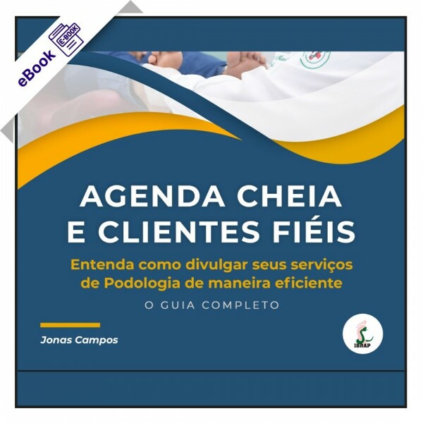 Ebook de Podologia: Agenda cheia e clientes fiéis na Podologia Ebook de Podologia: Agenda cheia e clientes fiéis na Podologia
