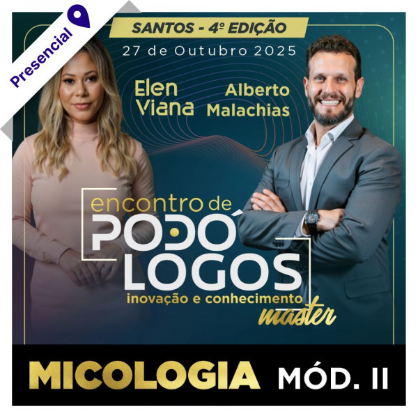 Encontro de Podólogos em Santos - Curso Pós: Micologia Mód. 2
