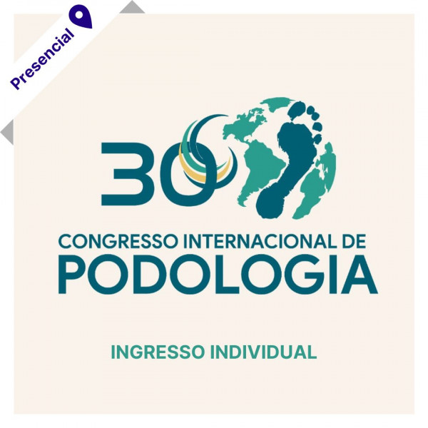 30º Congresso Internacional de Podologia - CIP 2025 (INGRESSO INDIVIDUAL)
