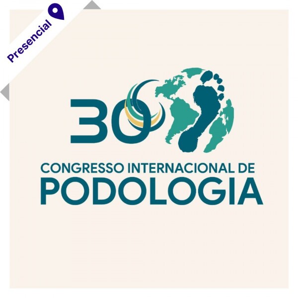 30º Congresso Internacional de Podologia - CIP 2025