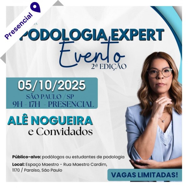 Podologia Expert - 2° Edição com Alê Nogueira e Convidados