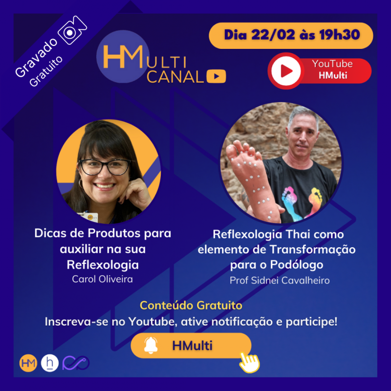 Live Canal HMulti - Carol Oliveira e Prof. Sidnei Cavalheiro - Sobre Reflexologia