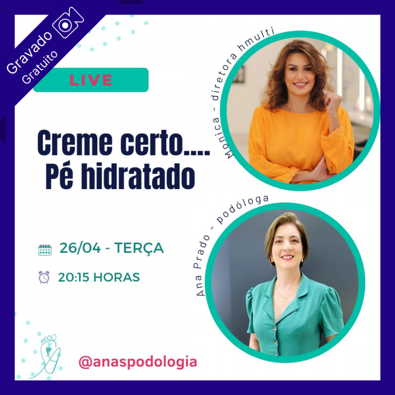 Creme Certo, pé hidratado - LIVE - Ana Prado e Monica Crestincov