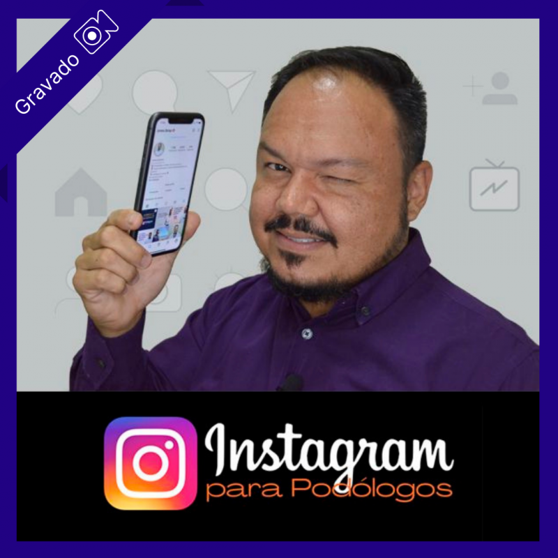 Instagram para Podólogos - IBRAP Educação, Jonas Campos