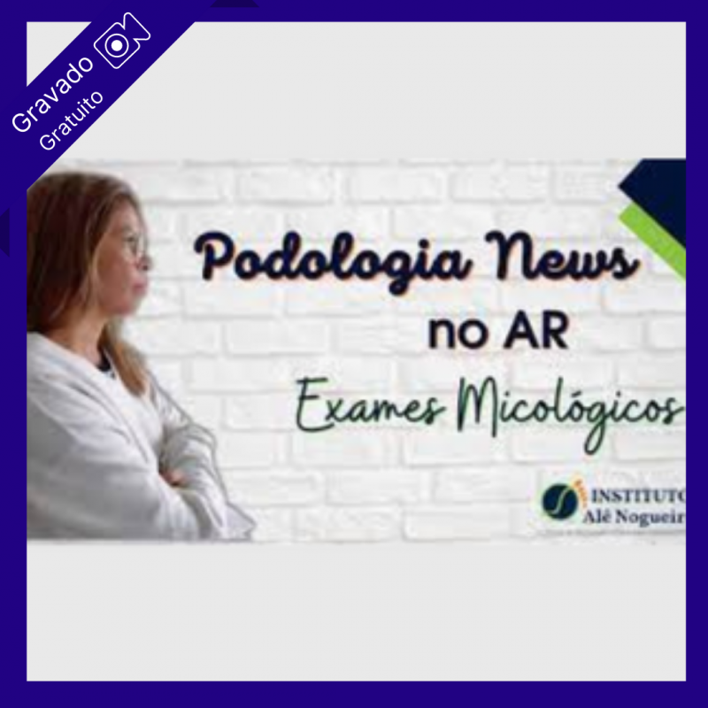 Exames Micológicos - LIVE - Ale Nogueira