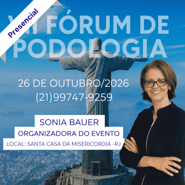 7º Fórum de Podologia com Foco no Pé Diabético 7º Fórum de Podologia com Foco no Pé Diabético