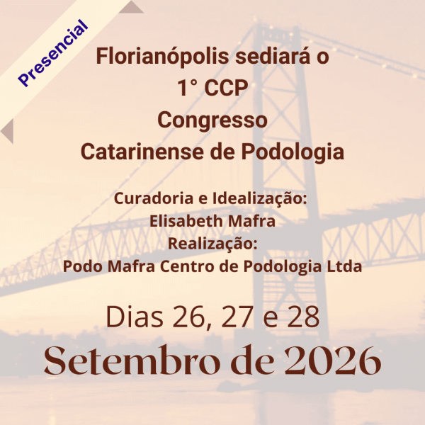 1º CCP - Congresso Catarinense de Podologia