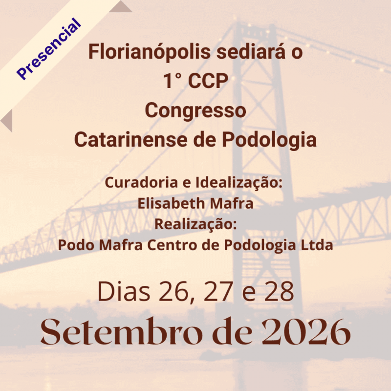1º CCP - Congresso Catarinense de Podologia