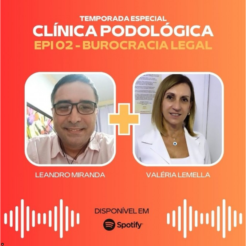 Podocast Especial #02 - Clínica Podológica - Como começar legalmente meu negócio? | Leandro Miranda