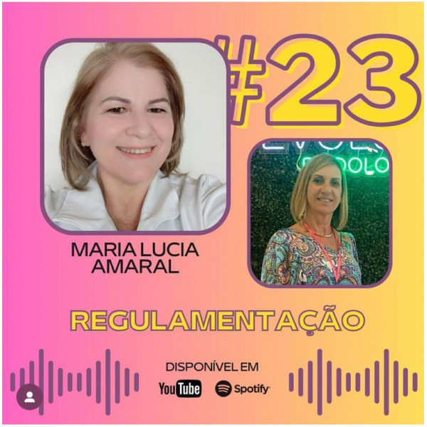 Podocast #23 - Regulamentação (ft. Maria Lucia Amaral)