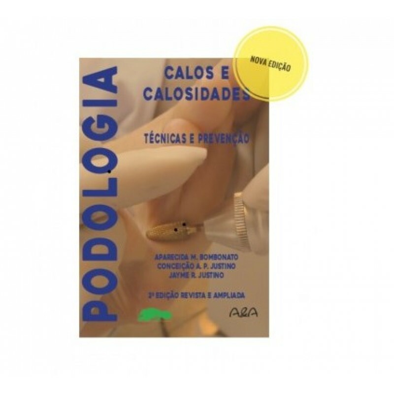 LIVRO CALOS E CALOSIDADES TÉCNICAS E PREVENÇÃO