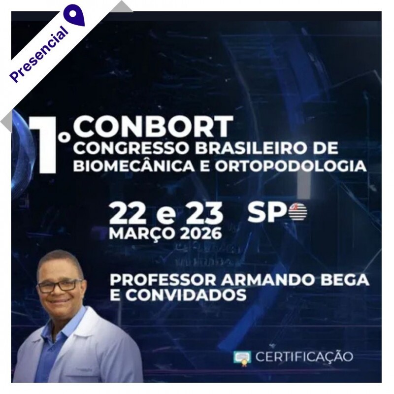 1° Congresso Brasileiro de Biomecânica e Ortopodologia - (CONBORT) 1° Congresso Brasileiro de Biomecânica e Ortopodologia - (CONBORT)