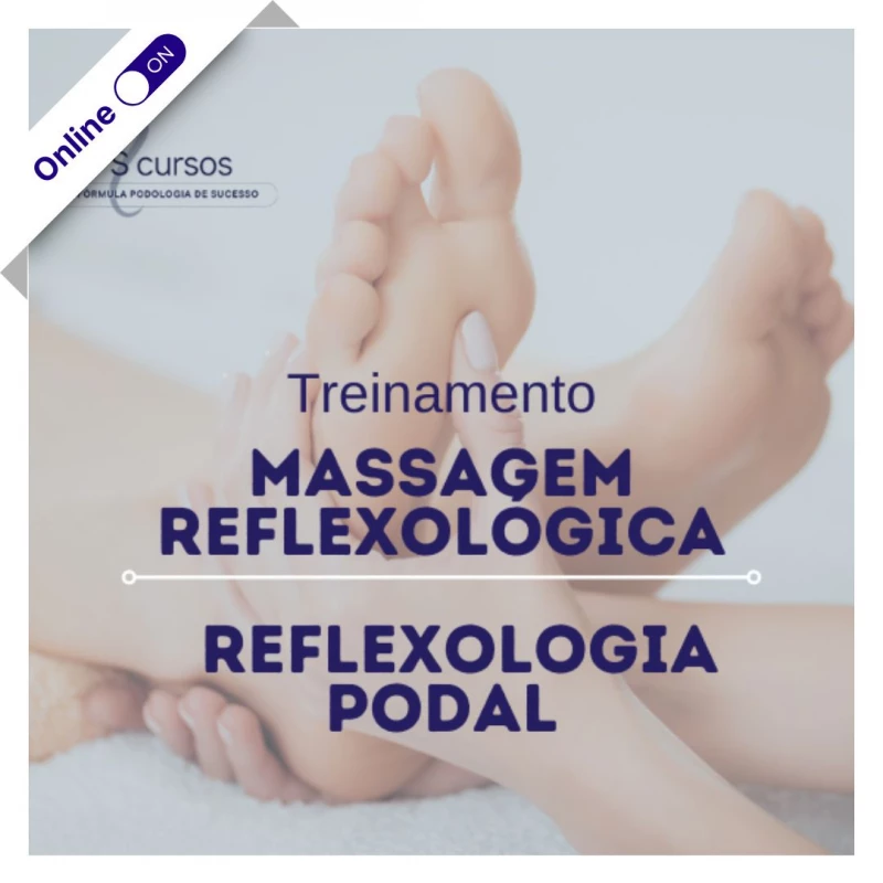Curso de Podologia Online - Massagem Reflexológica 
