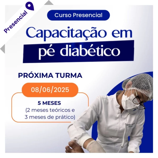 Curso de Podologia Presencial - Capacitação em Pé Diabético 