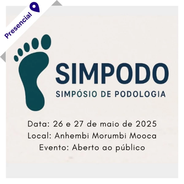 SIMPODO - Simpósio de Podologia na Anhembi Morumbi