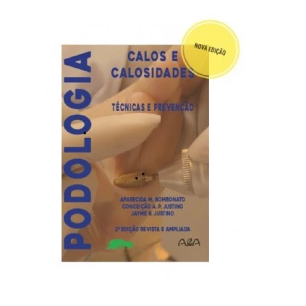 LIVRO - CALOS E CALOSIDADES TÉCNICAS E PREVENÇÃO